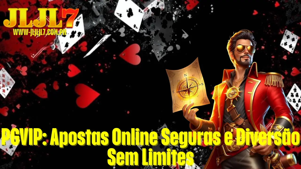 PGVIP: Apostas Online Seguras e Diversão Sem Limites