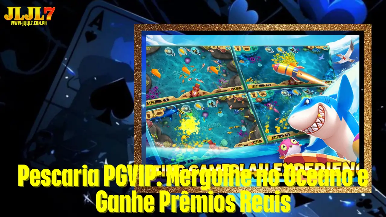 Pescaria PGVIP: Mergulhe no Oceano e Ganhe Prêmios Reais